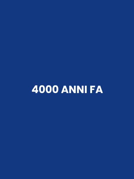 4000 ANNI FA