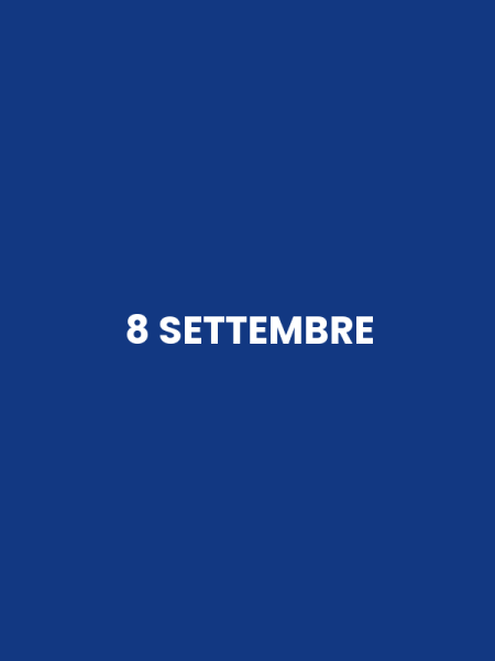 8 SETTEMBRE