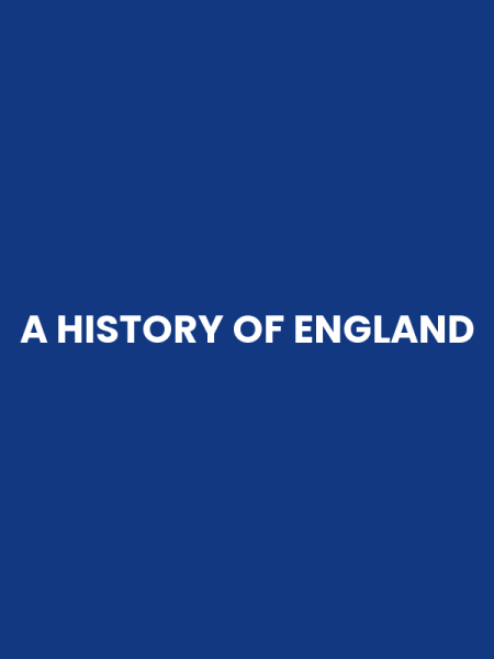 A HISTORY OF ENGLAND
