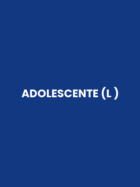 ADOLESCENTE (L )