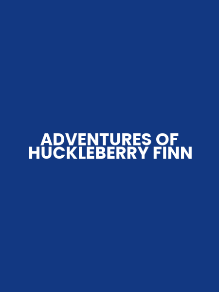 ADVENTURES OF HUCKLEBERRY FINN