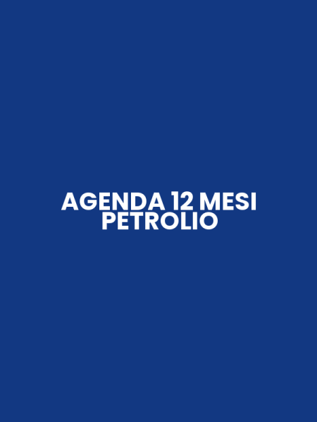 AGENDA 12 MESI PETROLIO