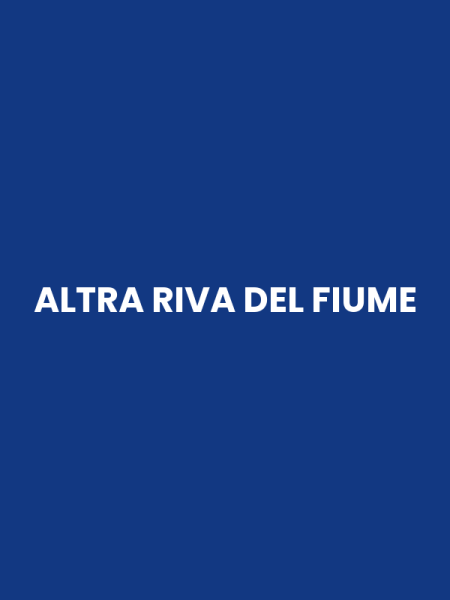 ALTRA RIVA DEL FIUME