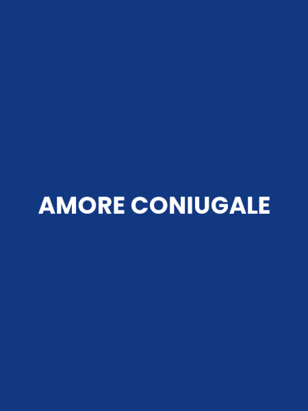 AMORE CONIUGALE
