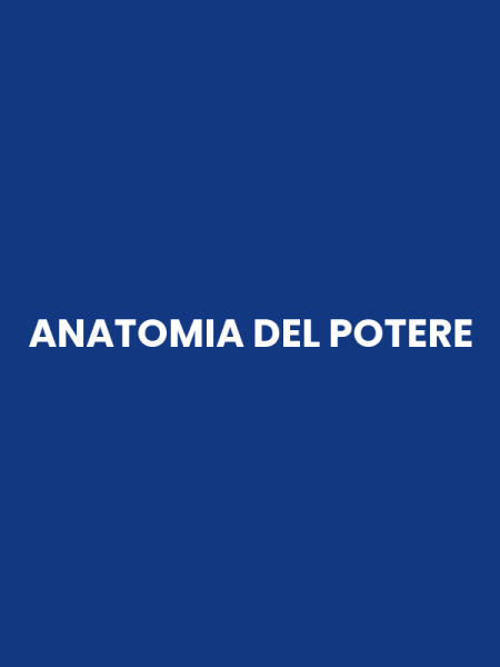 ANATOMIA DEL POTERE