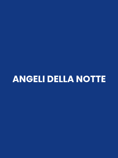 ANGELI DELLA NOTTE