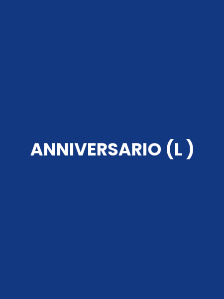 ANNIVERSARIO (L )