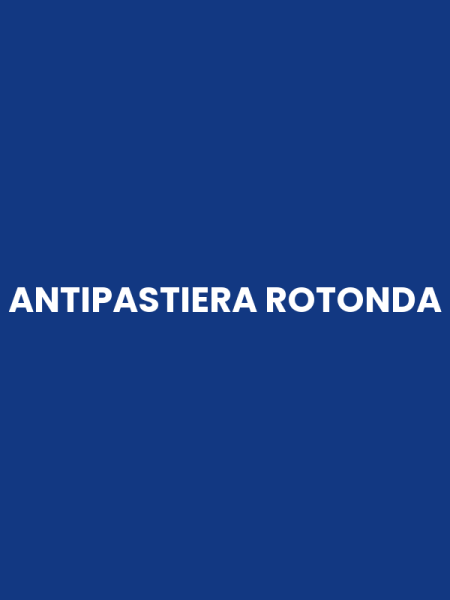 ANTIPASTIERA ROTONDA