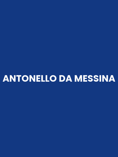 ANTONELLO DA MESSINA