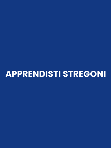 APPRENDISTI STREGONI