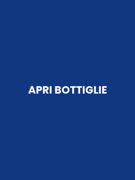APRI BOTTIGLIE