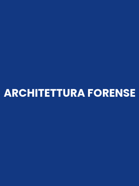 ARCHITETTURA FORENSE