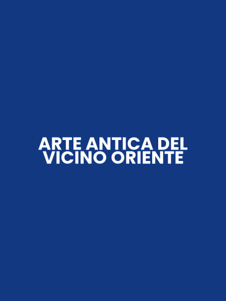 ARTE ANTICA DEL VICINO ORIENTE
