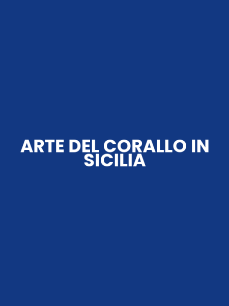 ARTE DEL CORALLO IN SICILIA