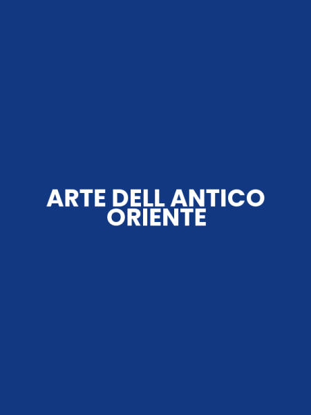 ARTE DELL ANTICO ORIENTE