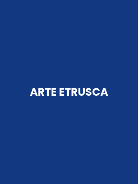 ARTE ETRUSCA