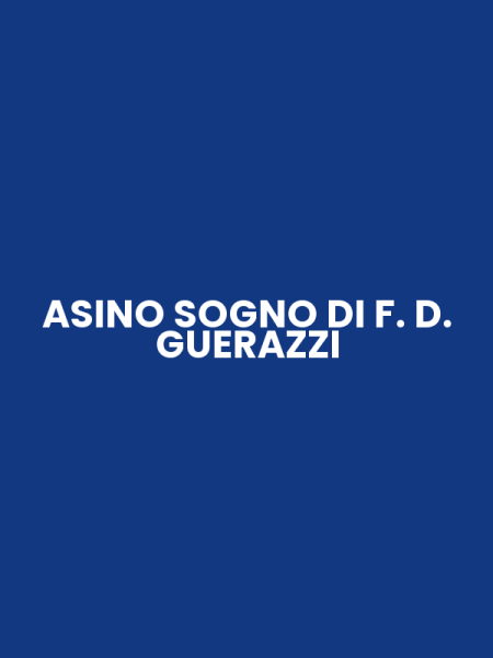 ASINO SOGNO DI F. D. GUERAZZI