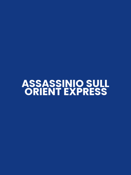 ASSASSINIO SULL ORIENT EXPRESS