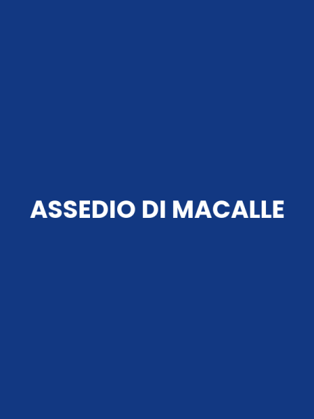 ASSEDIO DI MACALLE