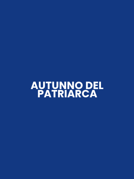 AUTUNNO DEL PATRIARCA