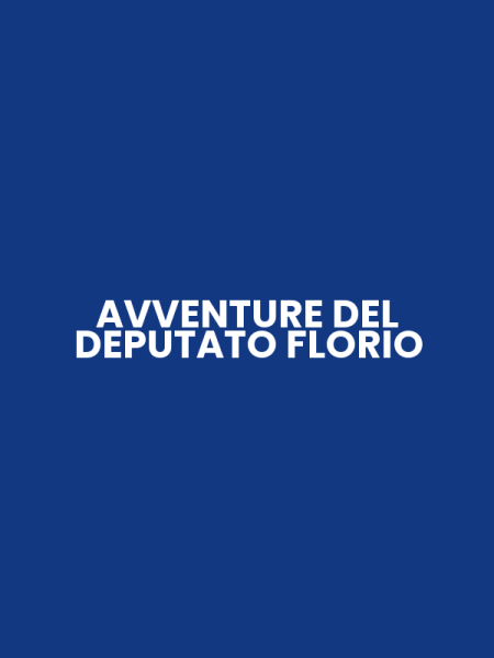 AVVENTURE DEL DEPUTATO FLORIO