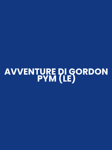 AVVENTURE DI GORDON PYM (LE)