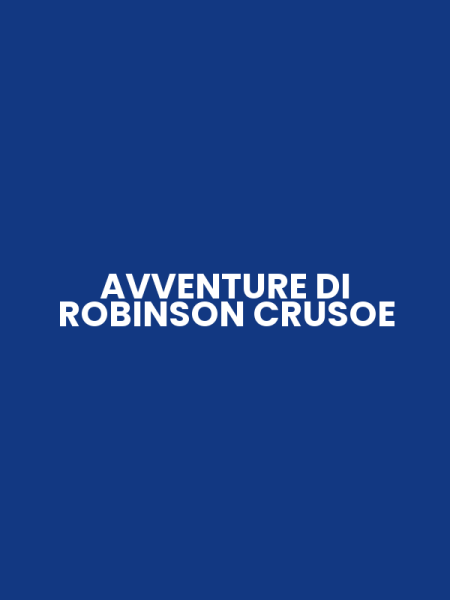 AVVENTURE DI ROBINSON CRUSOE