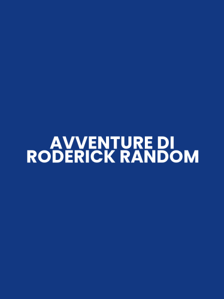AVVENTURE DI RODERICK RANDOM
