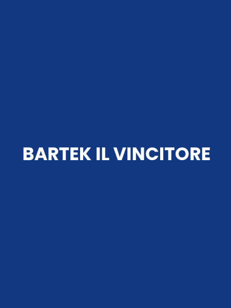 BARTEK IL VINCITORE