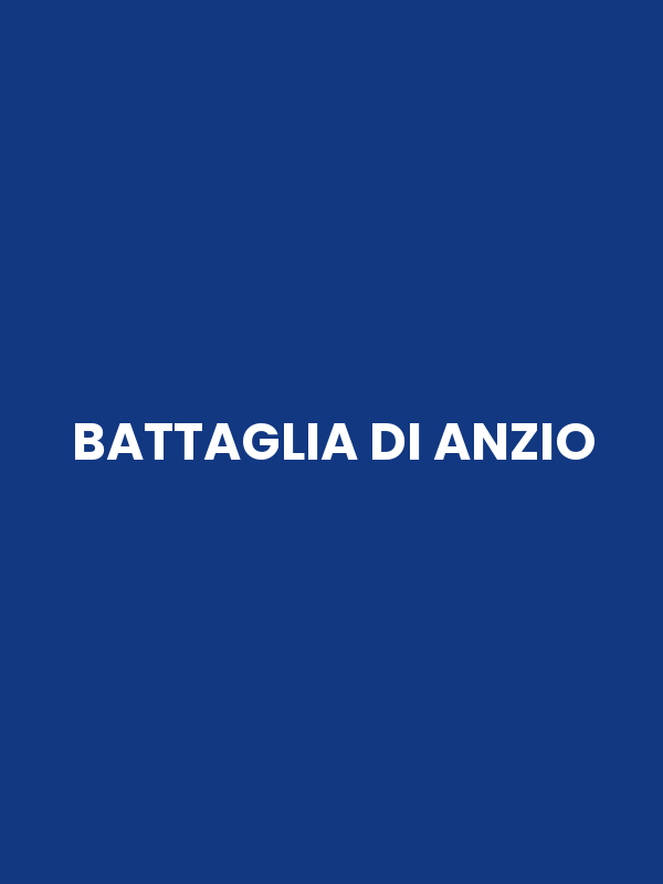 BATTAGLIA DI ANZIO