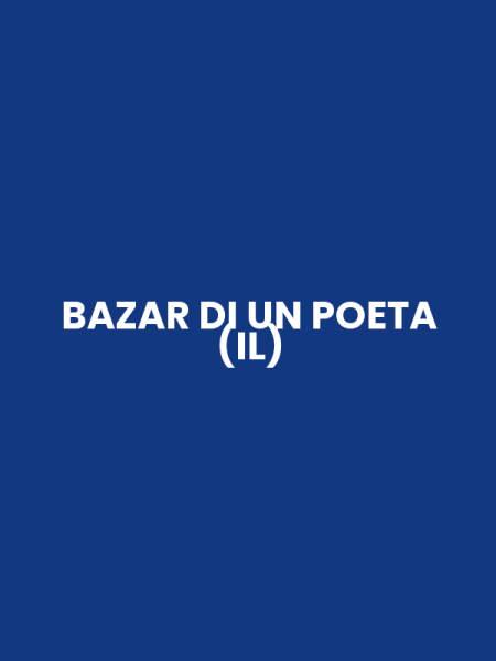 BAZAR DI UN POETA (IL)
