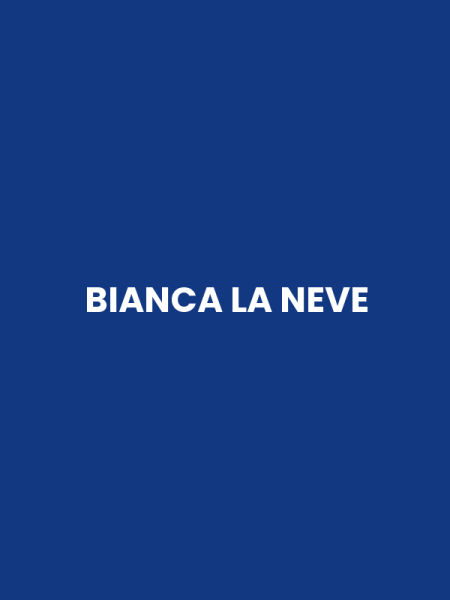 BIANCA LA NEVE