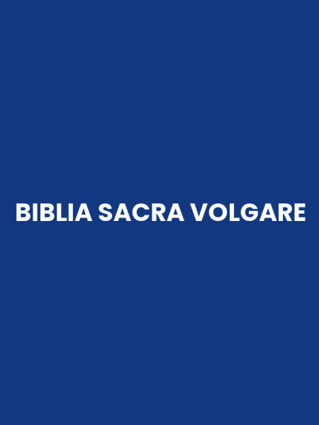 BIBLIA SACRA VOLGARE