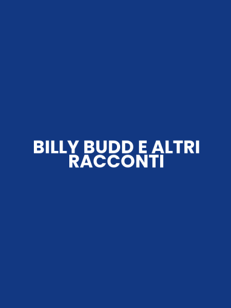 BILLY BUDD E ALTRI RACCONTI