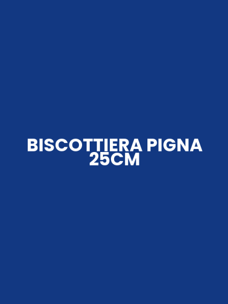 BISCOTTIERA PIGNA 25CM