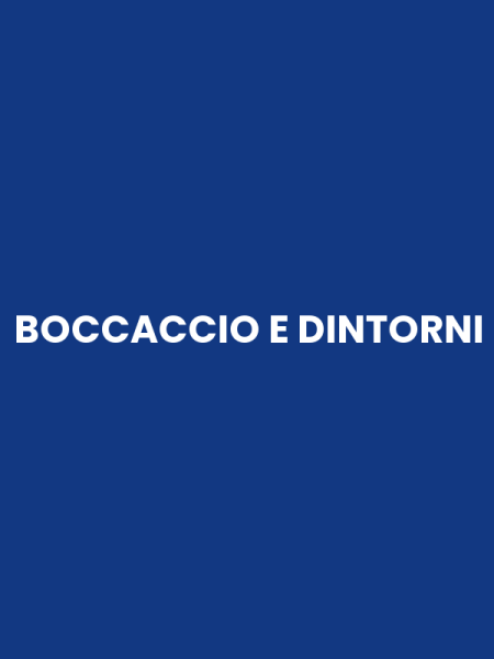 BOCCACCIO E DINTORNI