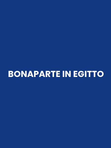 BONAPARTE IN EGITTO