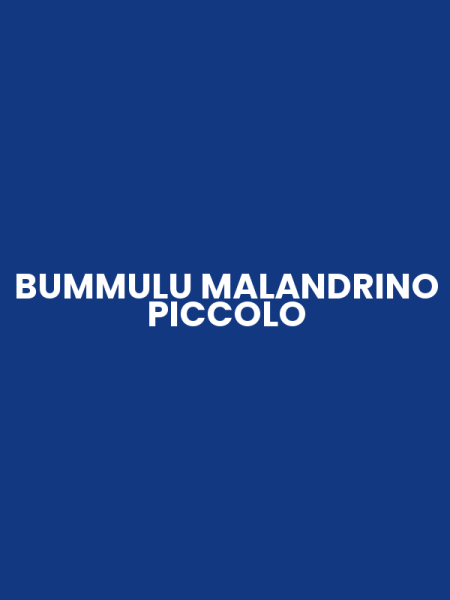 BUMMULU MALANDRINO PICCOLO
