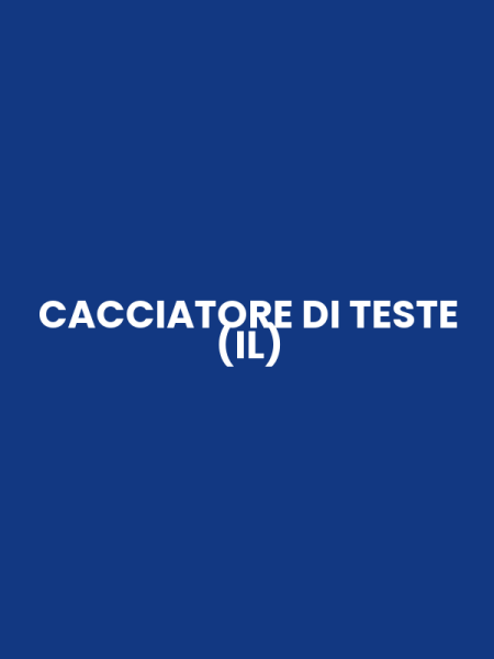 CACCIATORE DI TESTE (IL)