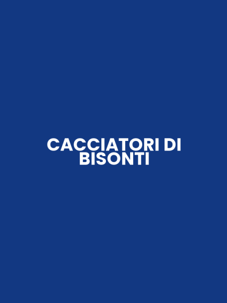 CACCIATORI DI BISONTI