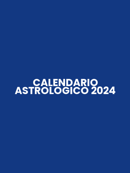 CALENDARIO ASTROLOGICO 2024