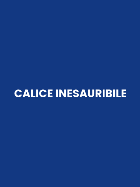 CALICE INESAURIBILE