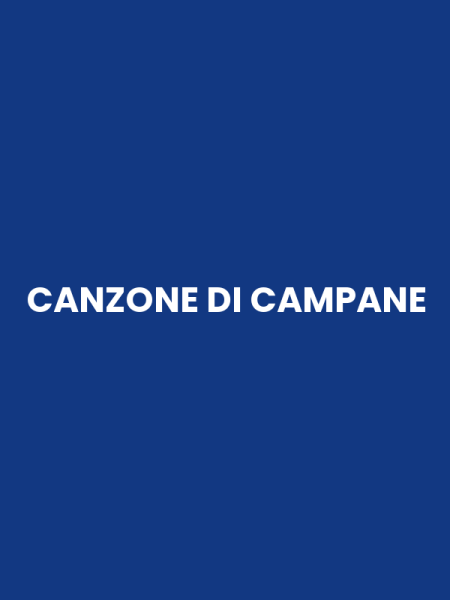 CANZONE DI CAMPANE