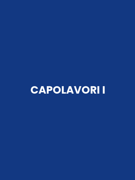 CAPOLAVORI I