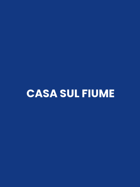 CASA SUL FIUME