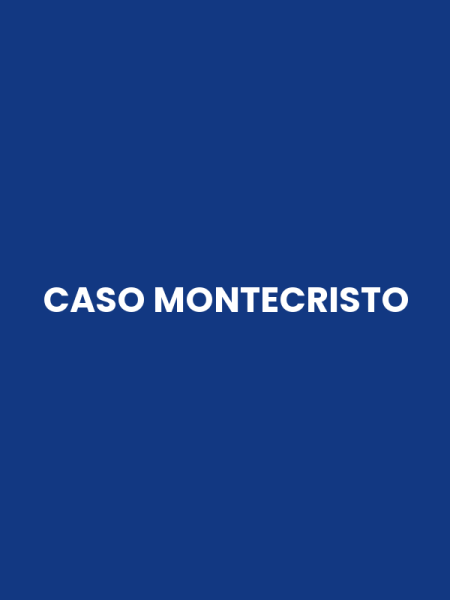 CASO MONTECRISTO