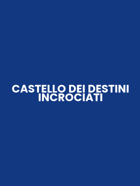 CASTELLO DEI DESTINI INCROCIATI