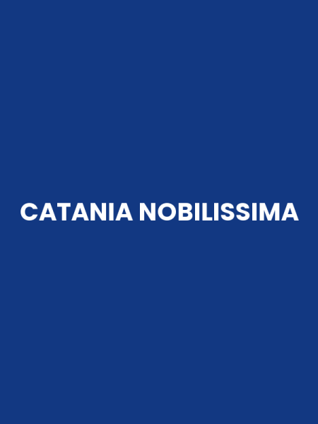 CATANIA NOBILISSIMA