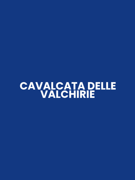 CAVALCATA DELLE VALCHIRIE