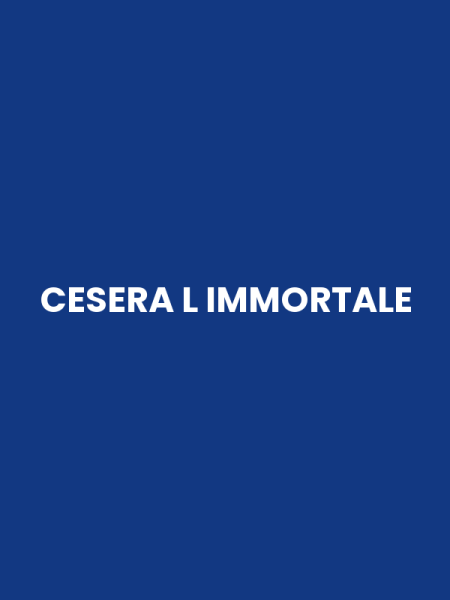 CESERA L IMMORTALE